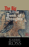 The Big Little Book of Thoughts: Growth, Love, Nurture, Aspire, Wisdom