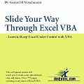 Slide Your Way Through Excel VBA: Learn to Keep Excel Under Control with VBA