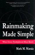 Rainmaking Made Simple What Every Professional Must Know