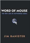 Word Of Mouse The New Age Of Networked