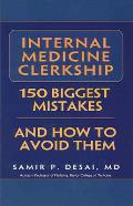 Internal Medicine Clerkship: 150 Biggest Mistakes and How to Avoid Them