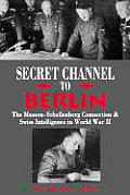 Secret Channel To Berlin The Masson Sc