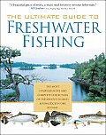 Ultimate Guide To Freshwater Fishing