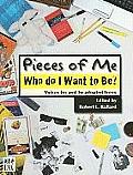 Pieces of Me: Who Do I Want to Be? Voices for and by Adopted Teens