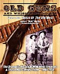 Old Guns & Whispering Ghosts Tales & T