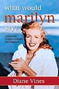 What Would Marilyn Say Supporting Women to Health & Happiness