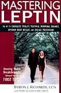 Mastering Leptin 2nd Edition The Key To Energeti