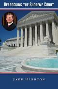 Defrocking the Supreme Court