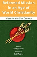 Reformed Mission in an Age of World Christianity