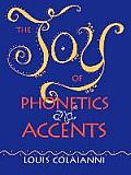Joy Of Phonetics & Accents