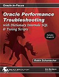 Oracle Performance Troubleshooting With Dictionary Internals SQL & Tuning Scripts