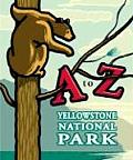 A To Z Yellowstone National Park Mini