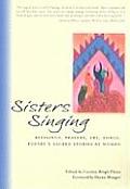 Sisters Singing Blessings Prayers Art Songs Poetry & Sacred Stories by Women