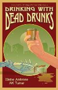 Drinking with Dead Drunks