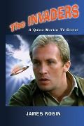 The Invaders: A Quinn Martin Tv Series (Revised Edition)