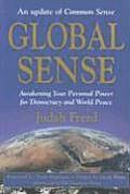 Global Sense Awakening Your Personal Power for Democracy & World Peace