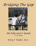 Bridging The Gap: An Educator's Guide