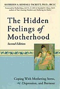 Hidden Feelings of Motherhood 2nd Edition