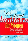 Civilized Assertiveness For Women
