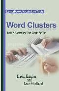 Word Clusters: Build A Vocabulary That Works For You