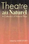 Theatre Au Naturel A Collection of Naturist Plays