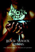 Black Magick Woman The Sinister Side O
