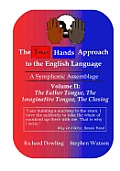 The Two Hands Approach to the English Language (Vol. II): A Symphonic Assemblage