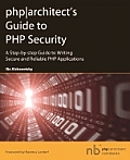 Php Architects Guide To Php Security