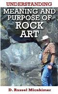 Understanding Meaning & Purpose of Rock Art