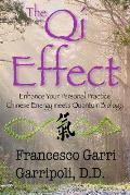 The Qi Effect Enhance Your Personal Practice: Chinese Energy Meets Quantum Biology
