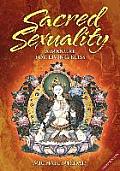 Sacred Sexuality A Manual for Living Bliss