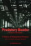 Predatory Bender A Story of Subprime Finance