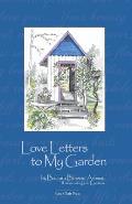 Love Letters to My Garden