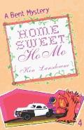 Home Sweet Homo: A Bent Mystery