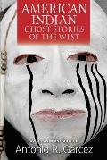 American Indian Ghost Stories of the West