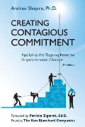 Creating Contagious Commitment: Applying the Tipping Point to Organizational Change, 2nd Edition