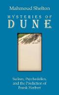 Mysteries of Dune: Sufism, Psychedelics, and the Prediction of Frank Herbert