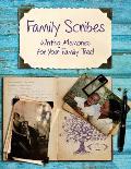 Family Scribes: Writing Memories for Your Family Tree!