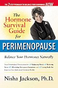 Hormone Survival Guide for Perimenopause Balance Your Hormones Naturally