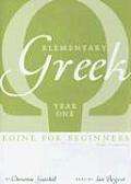 Elementary Greek Koine for Beginners Year One