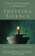 Inviting Silence Universal Principles of Meditation
