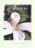 Literary Lei Flowers & Plants of Hawaii