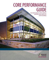 Core Performance Guide A Prescriptive Program to Achieve Significant Predictable Energy Savings in New Commercial Buildings