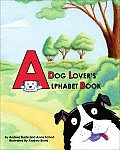 Dog Lovers Alphabet Book