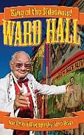 Ward Hall - King of the Sideshow!