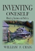 Inventing Onself: Blending Buiness and Poliitics