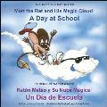 Matt the Rat & His Magic Cloud Raton y Su Nube Magica A Day at School Un Dia de Escuela