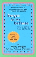 Bergen for the Defense How to Defeat More Contracts