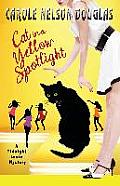 Cat in a Yellow Spotlight: A Midnight Louie Mystery