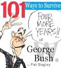 101 Ways To Survive George W Bush